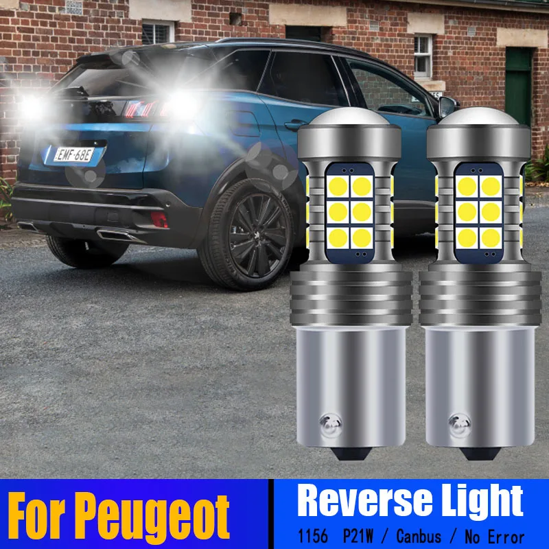 

2PCS LED Reverse Lights Bulbs P21W 1156 Canbus For Peugeot 301 2017 301 2017 facelift 3008 MPV 2009-2017 without Auto Tail Light
