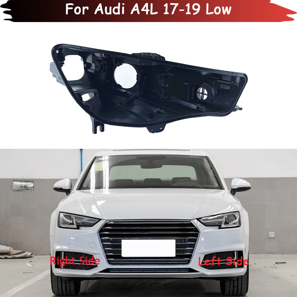 

Headlight Base For Audi A4L 2017 2018 2019 Low Headlamp House Car Rear Base Front Auto Headlight Back House Head Lamp Shell