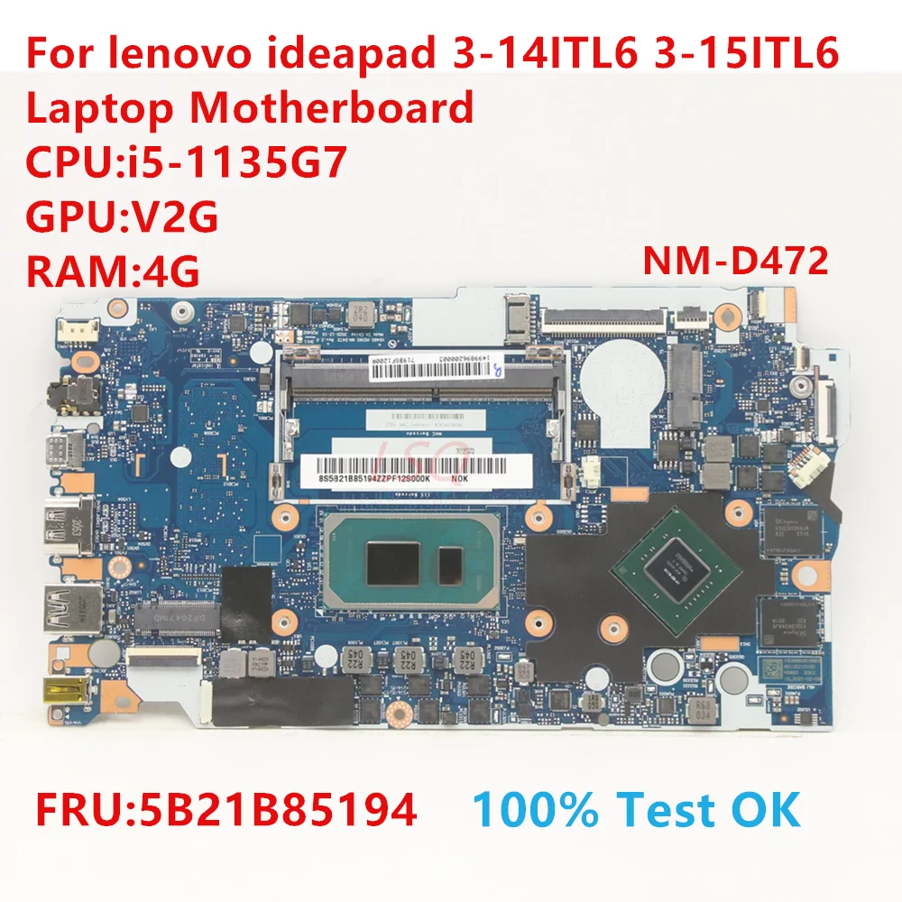 

NM-D472 For lenovo Ideapad 3-14ITL6 3-15ITL6 Laptop Motherboard With CPU:i5-1135G7 FRU:5B21B85194 100% Test OK