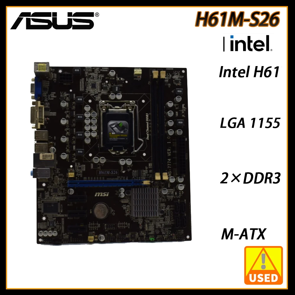 

1155 Motherboard MSI H61M-S26 DDR3 Motherboard LGA 1155 Intel Core i7 i5 Processor Intel H61 VGA USB2.0 SATA2 PCI-E X16 Slot