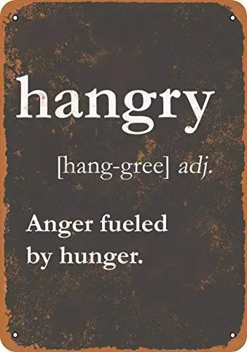 

Vincenicy Metal Sign Great Aluminum Tin Sign Definition of Hangry Sign