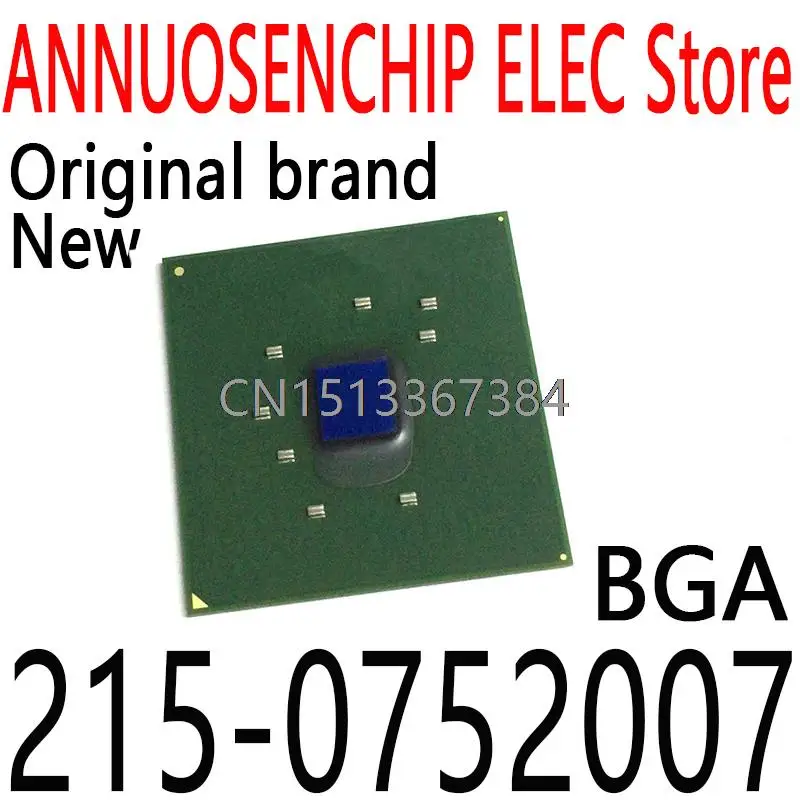 

1 шт. Новый и оригинальный 215 0752007 BGA 215-0752007