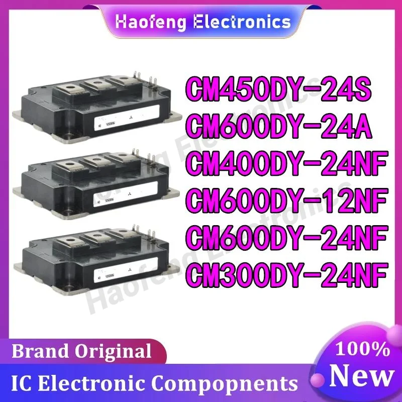 

CM450DY-24S CM600DY-24A CM400DY-24NF CM300DY-24NF новинка оригинальный модуль IGBT