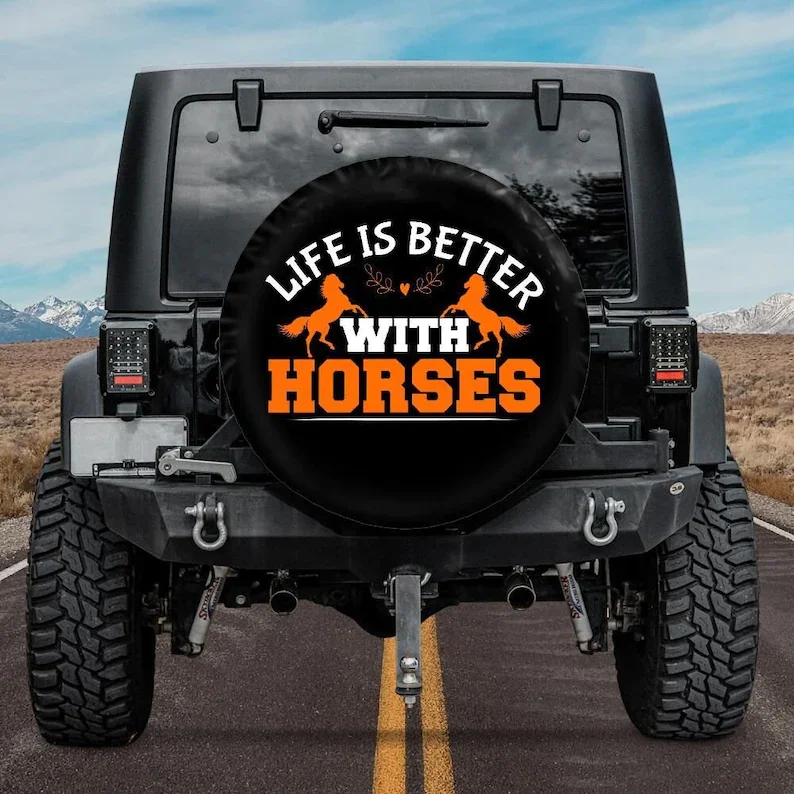 

Spare Tire Cover, Life is better with horses Tire Cover, Backup camera hole, Horse Spare Tire Cover, Horse Accessories