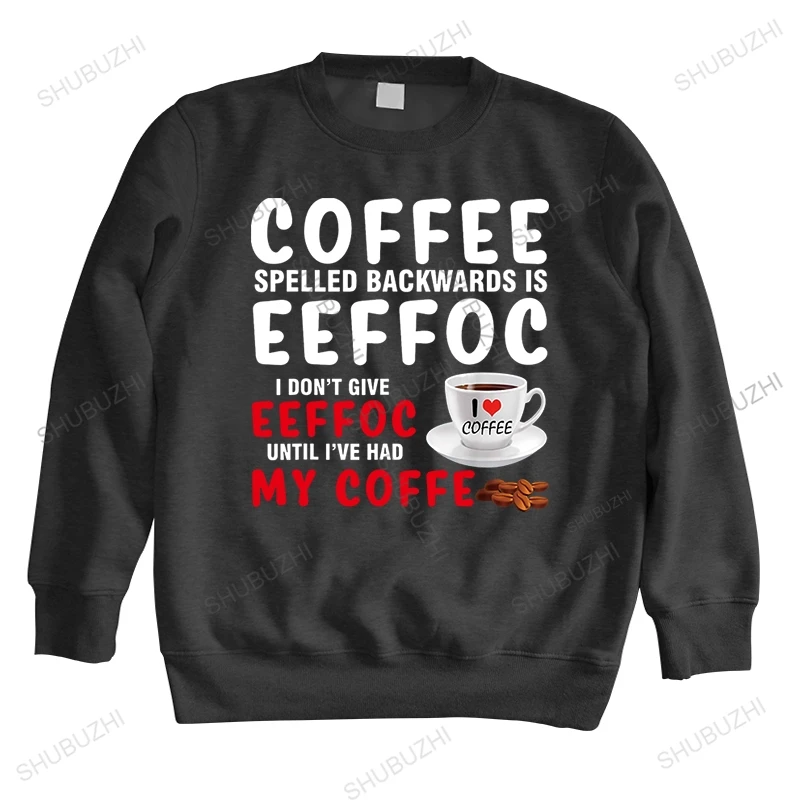 

New fashion sweatshirts cotton COFFEE EEFFOC Loose tops for him plus size sweatshirt new arrive hoodie for men autumn gift