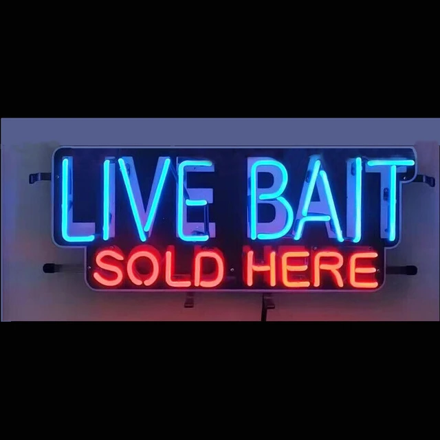 Live Bait Sold Here Neon Light Sign Custom Handmade Real Glass