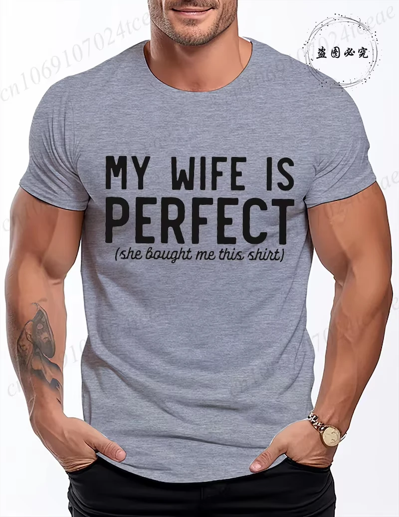 Men's Funny My Wife Is Perfect Graphic T-Shirt - Summer Fashion Short Sleeve Tee