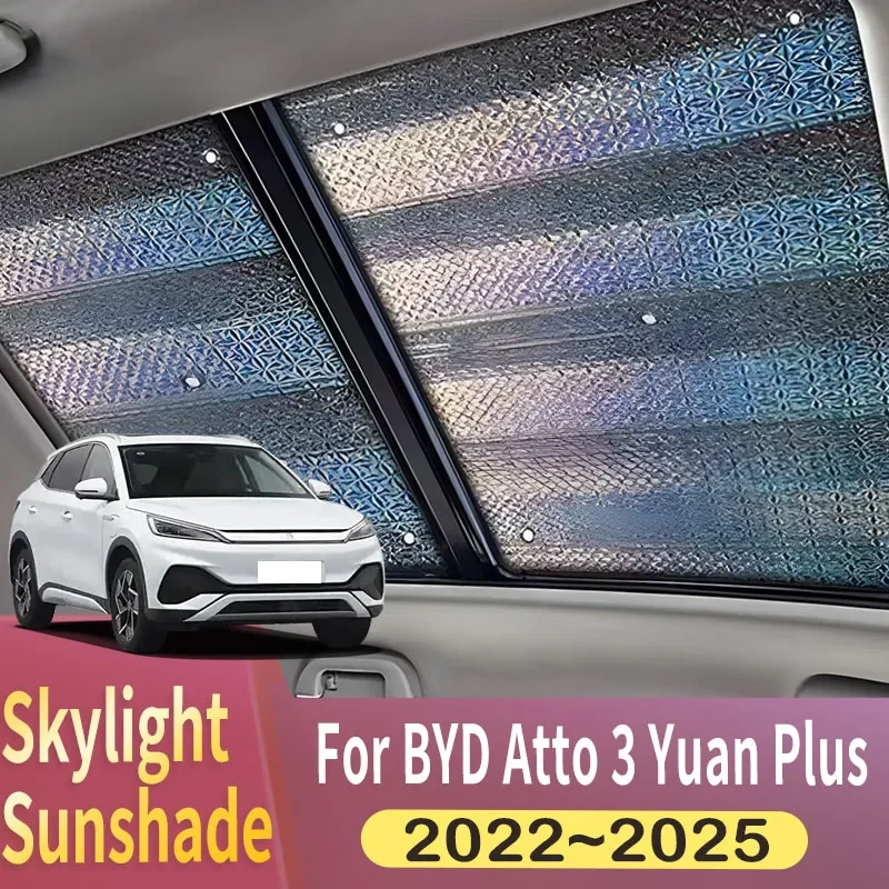 BYD Atto 3 Yuan Plus에 적합한 선루프 햇빛가리개, 2022 2023 2024 2025 자동차 파노라마 지붕, 2X 열 차폐 창 햇빛가리개, 자외선 차단