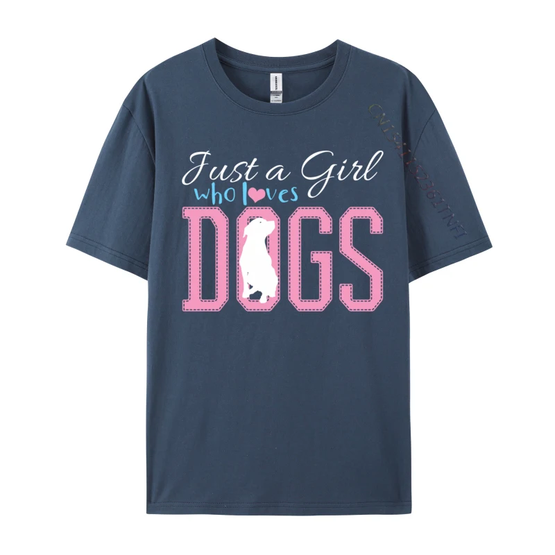 Casual Short Sleeve Tops Shirts Lovers Day O-Neck All Cotton Mens T Shirts Custom Casual Tops Tees Latest Wholesale Just A Girl Who Loves Dogs Golden Retriever Labrador Puppy navy