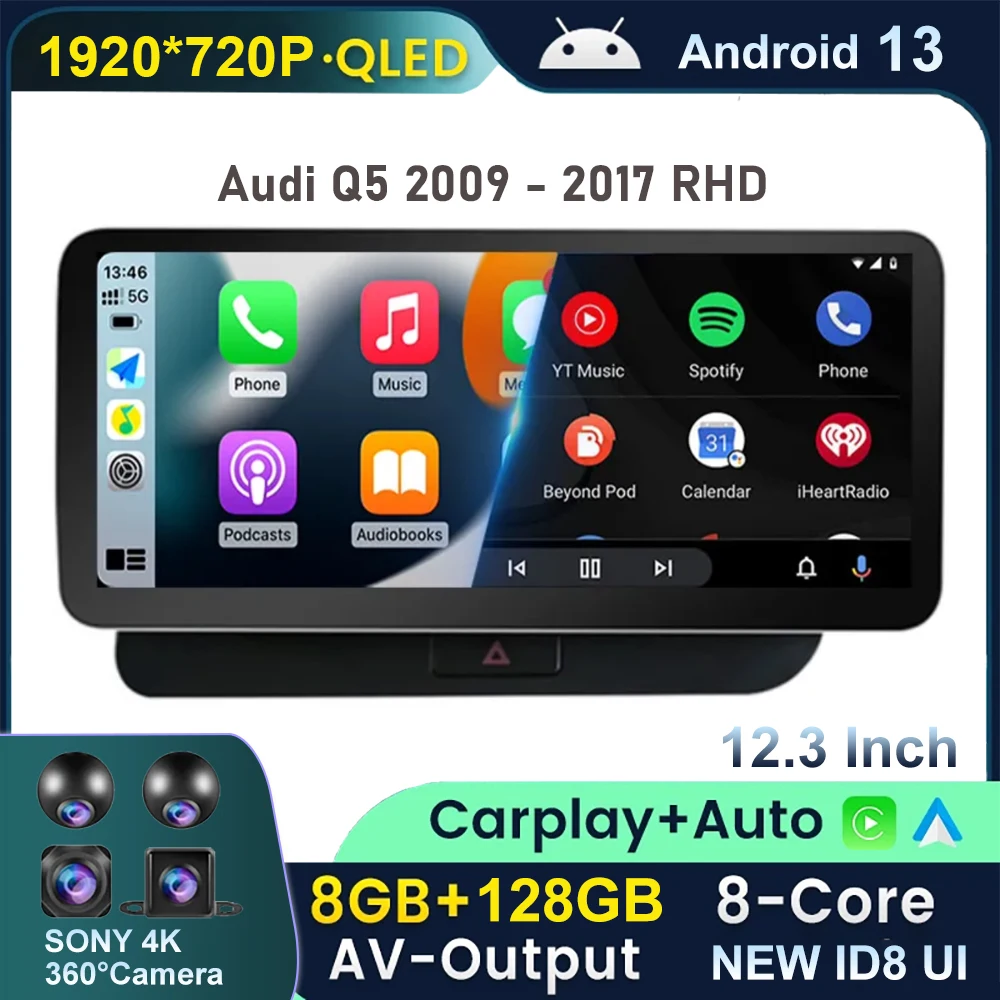 

12.3" Android 13 Radio1920*720P 8 Core Car Multimedia Player For Audi Q5 2009 - 2017 RHD BT Carplay Auto WIFI 4G GPS Navigation