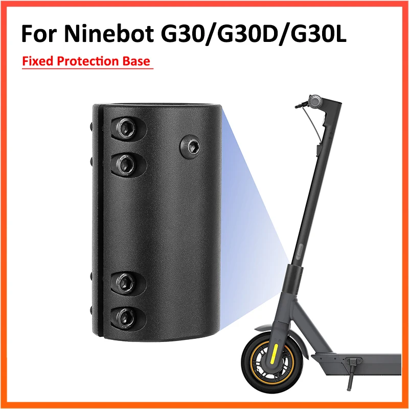 

Folding Pole Fixed Protection Base For Ninebot MAX G30 G30D G30L Electric Scooter rod modificationFixture Fastener Parts