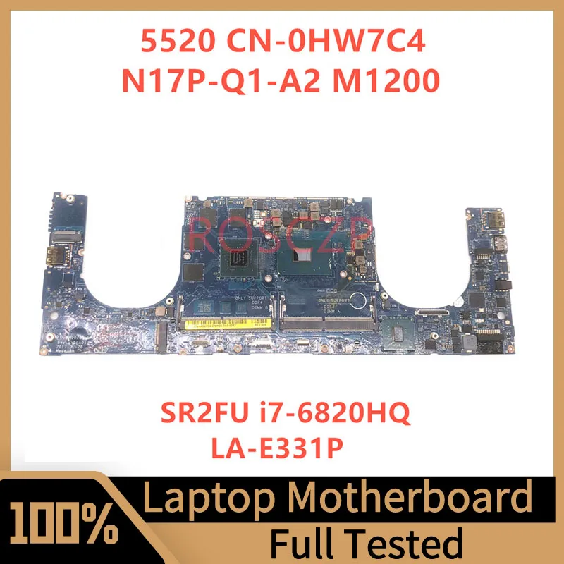 

Mainboard CN-0HW7C4 0HW7C4 HW7C4 FOR DELL 5520 Laptop Motherboard With SR2FU i7-6820HQ CPU M1200 LA-E331P 100% Full Working Well