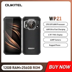 Oukitel WP21 Rugged Smartphones 6.78Inch FHD Octa Core 12GB+256GB 64MP Camera Android 12 Mobile Phone 9800mAh 66W Fast Charging