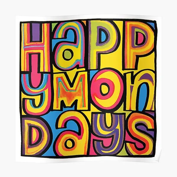

Постер Happy Mondays, Декор, Современная печать, настенная смешная картина, искусство для дома, винтажная комната, роспись, украшение без рамки