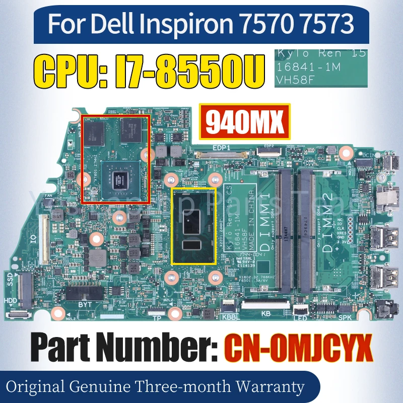 

16841-1M For Dell Inspiron 7570 7573 Laptop Mainboard CN-0MJCYX SR3LC I7-8550U 940MX 100％ Tested Notebook Motherboard