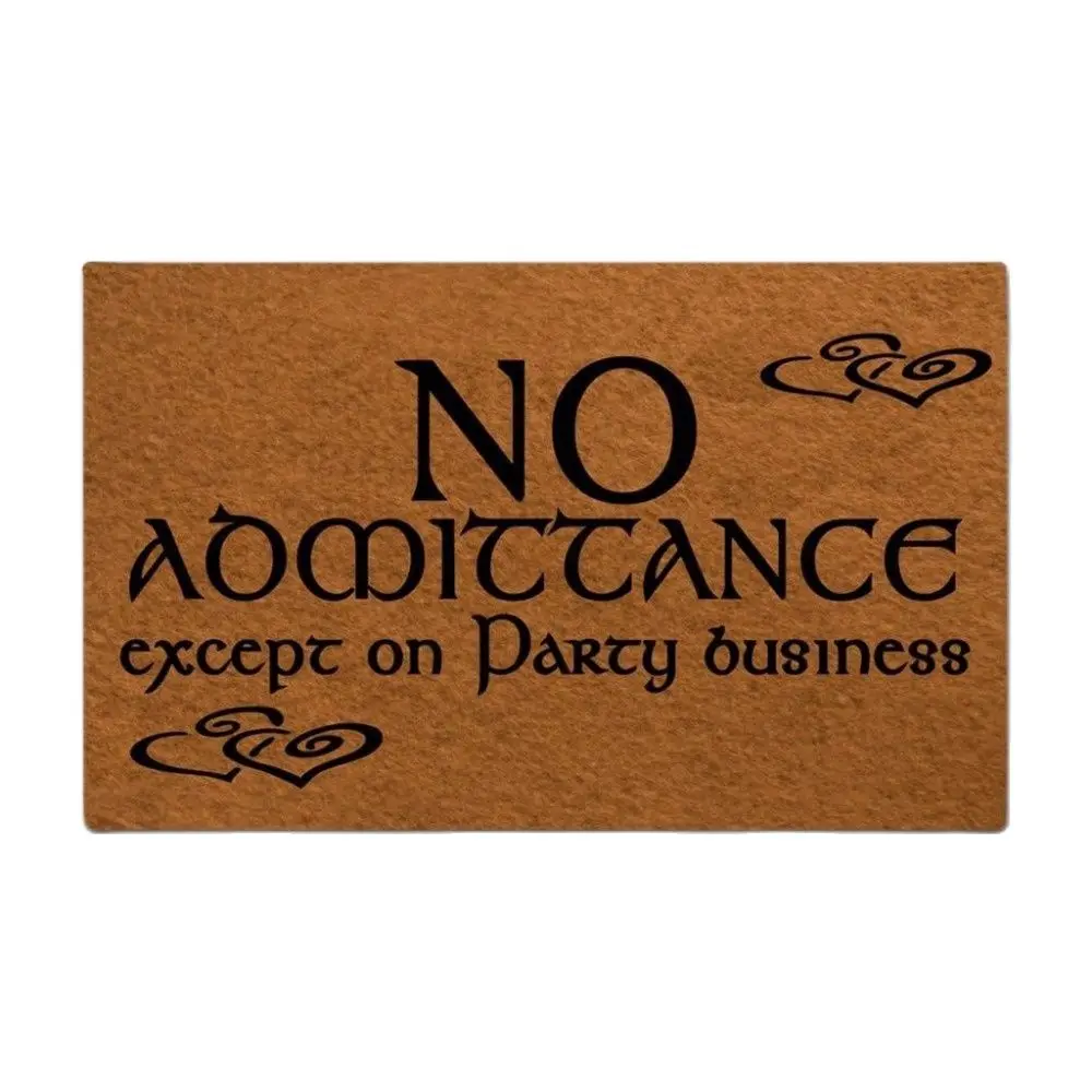 

No Admittance Except On Party Business Door mat Decorative Funny Doormat Rug Outdoor Porch Patio Front Floor Home Decor Carpet