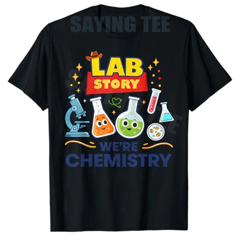 Lab Story We're Chemistry Lab Week Wissenschaftler-Bekleidung T-Shirt Y2k Medical Lab Tech Grafik-T-Shirt Neuartiges Geschenk Baumwoll-Oberteile