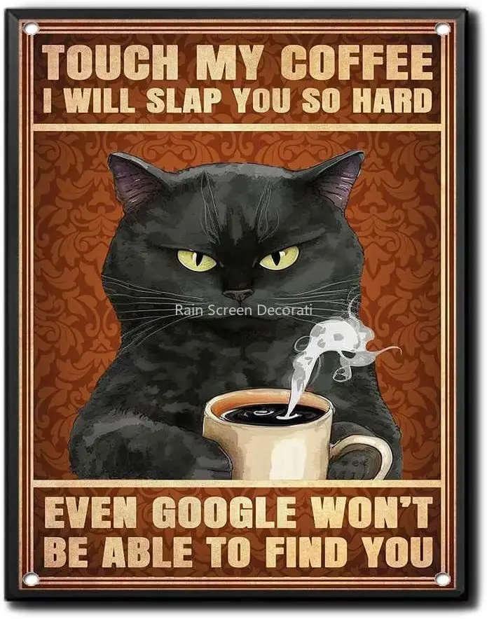 

Tin Sign Funny Metal Logo Love Cat Tin Logo Touch My Coffee Black Cat Art Vintage Tin Metal Signs Personalize Fun Wall