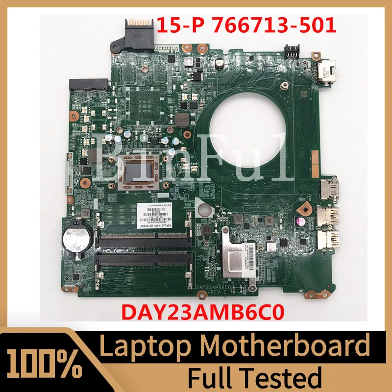 

766713-501 766713-001 766713-601 Mainboard For HP 15-P Laptop Motherboard DAY23AMB6C0 W/A8-5545M CPU 100% Tested Working Well