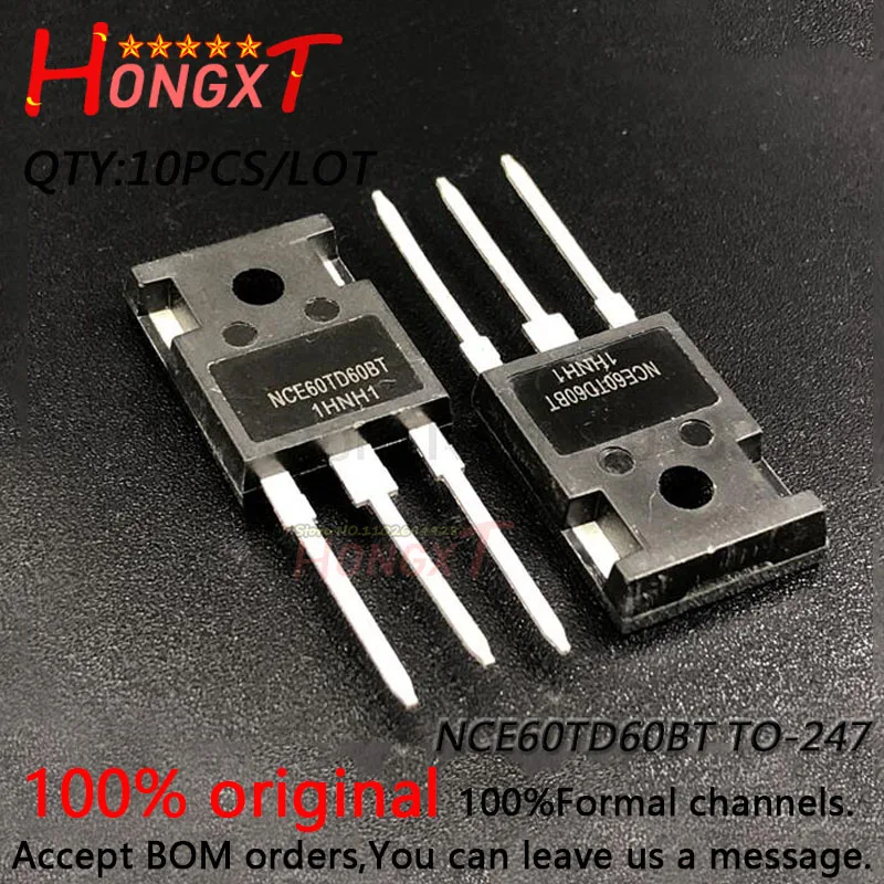 

10PCS 100% NEW NCE20TD60BT NCE30TD60BT NCE40TD60BT NCE60TD60BT NCE40TD120BT NCE80TD60BT NCE80TD65BT TO-247 IGBT