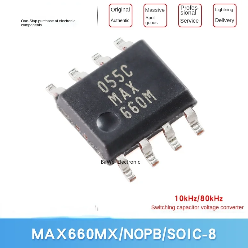 

Original MAX660MX/NOPB SOIC-8 Switched Capacitor Voltage Converter Chip Core Set