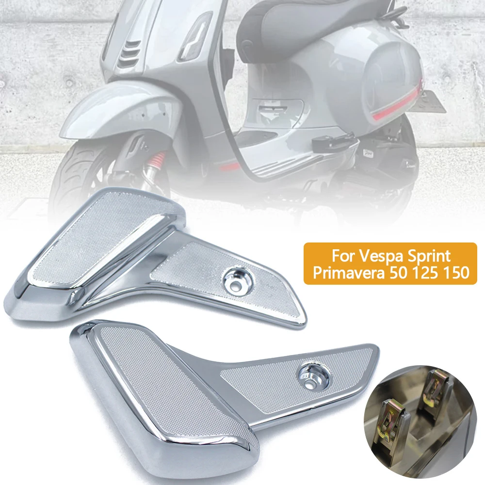 

For Vespa Sprint Primavera 50 125 150 Motorcycle Rear Passenger Foot Step Plastic Pad Pedals Cover Scooter Accessories