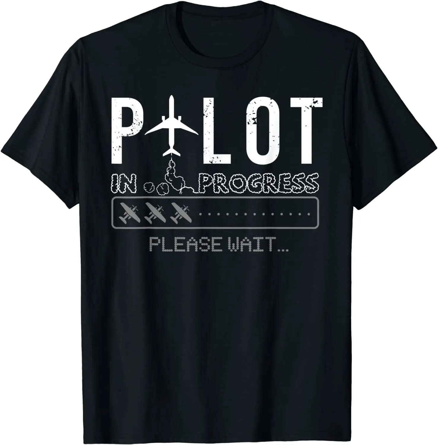 

Pilot In Progress. Funny Future Pilot Aviation Airplane Gift T Shirt. New 100% Cotton Short Sleeve O-Neck Casual Mens T-shirts