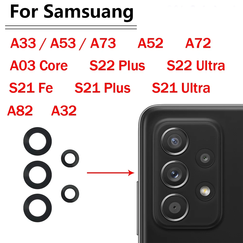 

Rear Back Cover Camera Glass Lens With Glue Adhesive For Samsung A03 Core A33 A53 A73 A32 A52 A72 A82 S22 S21 Plus S21 Ultra FE