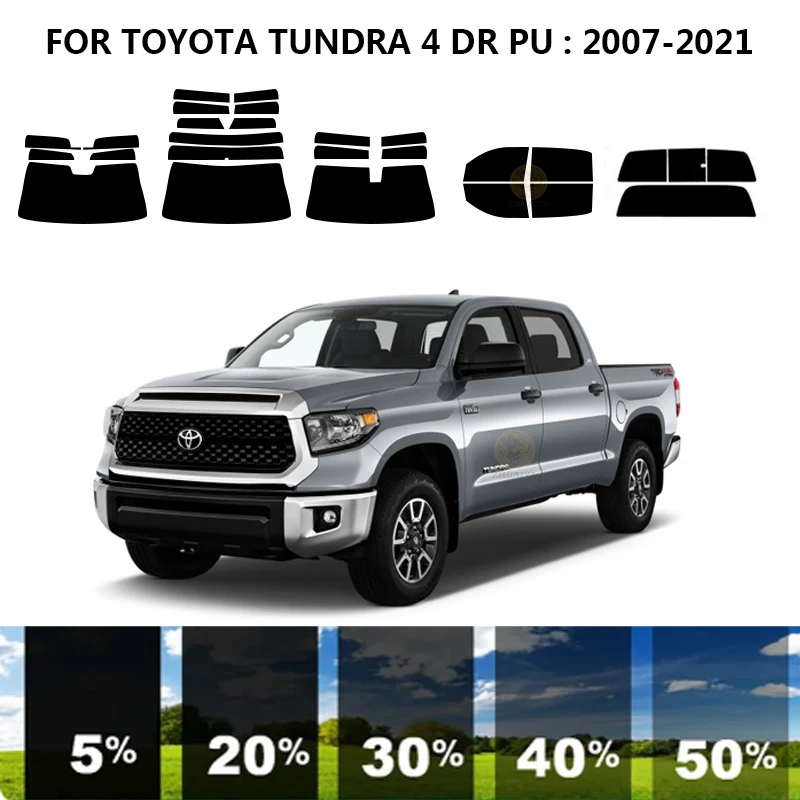 

Precut nanoceramics car UV Window Tint Kit Automotive Window Film For TOYOTA TUNDRA 4 DR PU 2007-2021