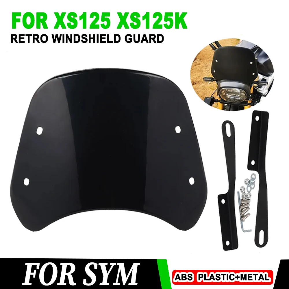 

For SYM XS125 XS125K Motorcycle Accessories Easy To Rinse Clean Windshield Wind Deflector Windscreen Fairing Guard Dust Cover