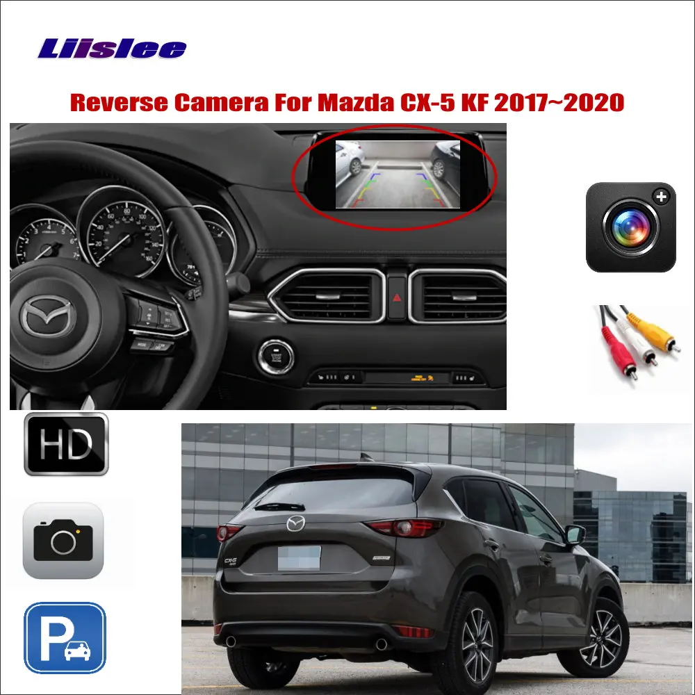 

Car Reverse Rear View Camera For Mazda CX-5/CX5 KF 2017 2018 2019 2020 Compatible Original Screen RCA Adapter Parking CAM