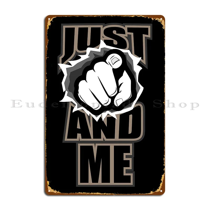 

Just You And Me Metal Sign Classic Club Iron Club Club Tin Sign Poster