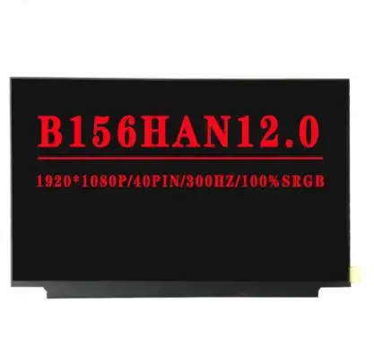 15.6 인치 1920*1080 IPS FHD EDP 40 핀, 1000:1 콘트라스트 비율 100% sRGB 컬러 300HZ 300 cd/m² 노트북 LCD 스크린 B156HAN12.0