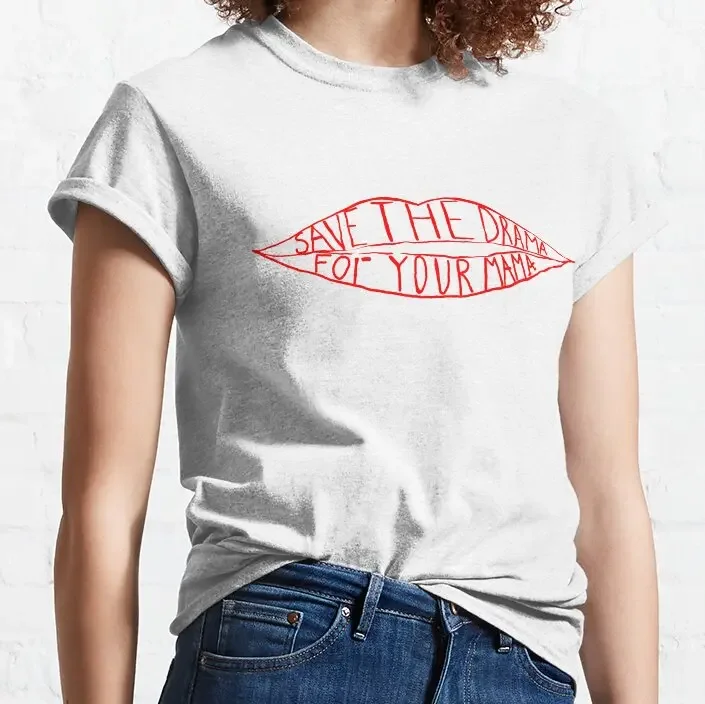 Save The Drama For Your Mama T-Shirt Kawaii Clothes Ariat Shirts For Women New Edition T Shirts For Women