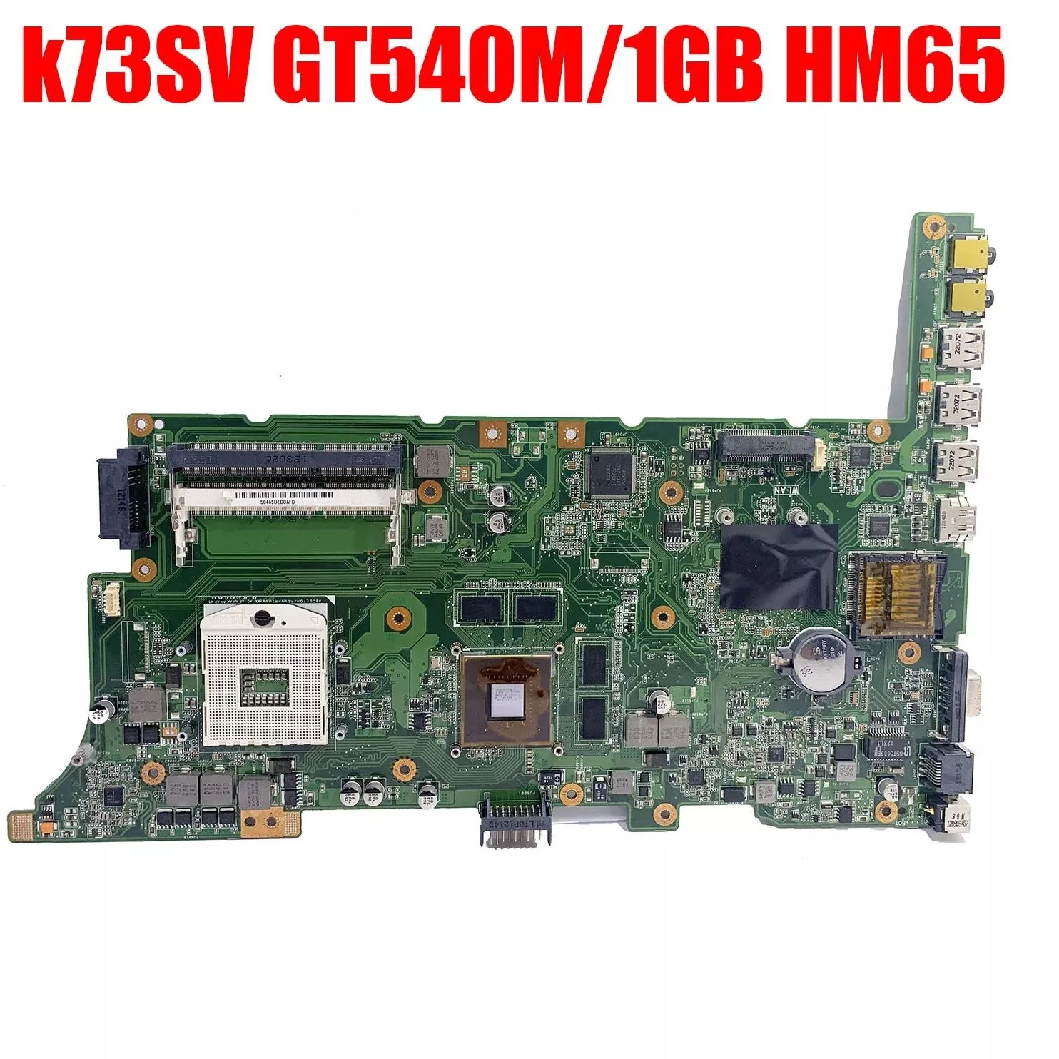 

K73SD Motherboard GT530M 1GB For ASUS k73sv k73sj k73sm X73S A73S laptop Motherboard K73SD Mainboard 100% ok