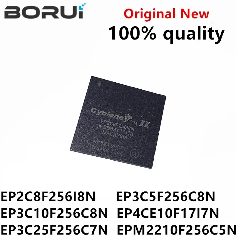 

1 шт./партия, новинка 100% EP2C8F256I8N EP3C5F256C8N EP3C10F256C8N EP4CE10F17I7N EP3C25F256C7N EPM2210F256C5N