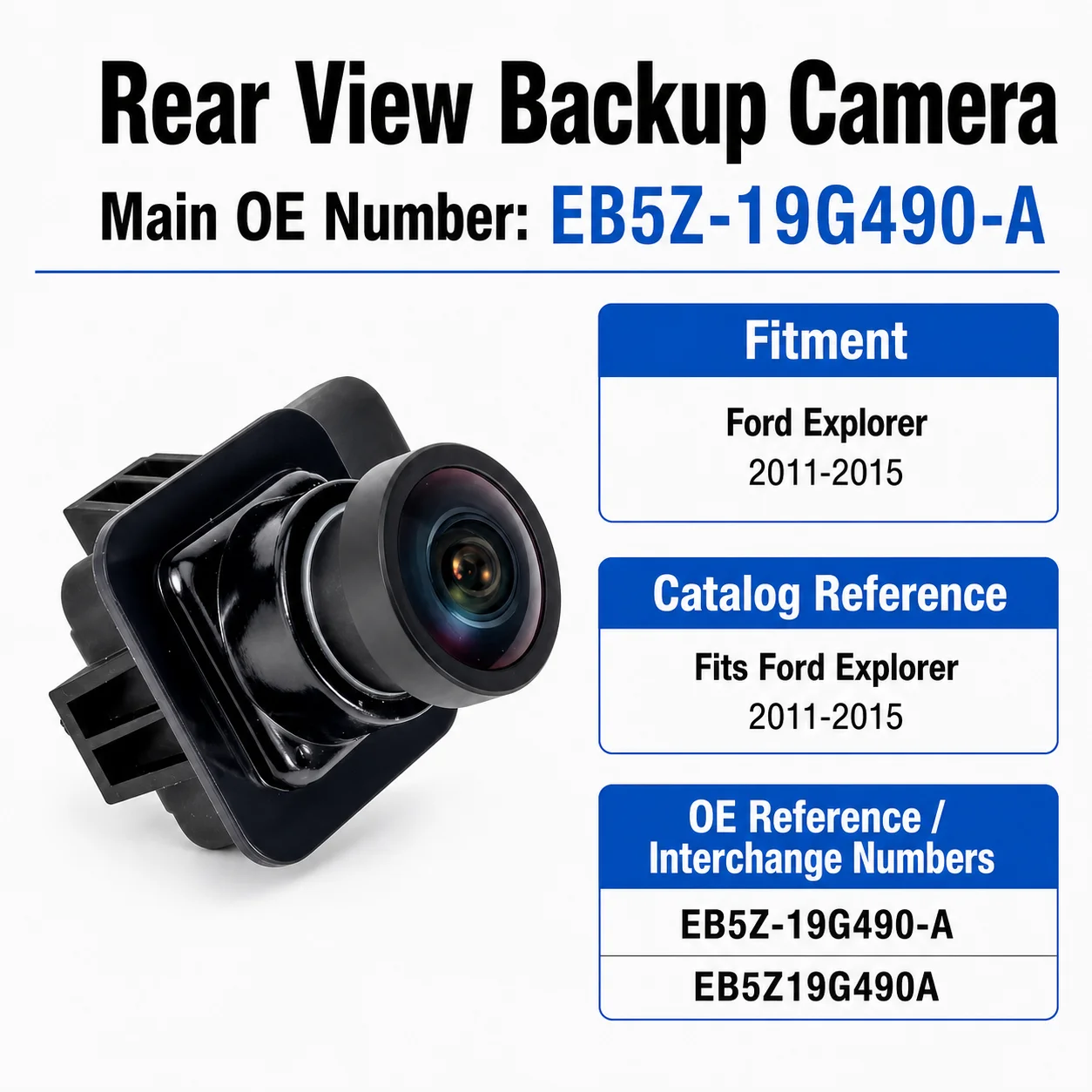 EB5Z-19G490-A 후방 카메라 (2011 2012 2013 2014 2015 포드 익스플로러 OE 교체용 주차 후진 카메라 HD)