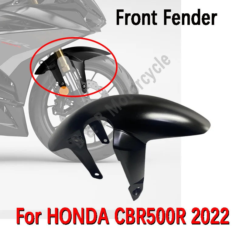 

For HONDA CBR500R 2022 Front Fender Wheel Cover for CBR 500R CBR500 R 2022 Motorcycle Splash Guard Set Matte Black