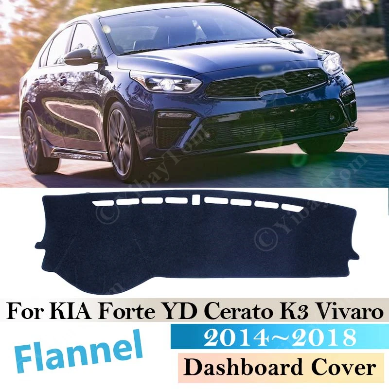 

Фланелевый чехол для приборной панели, защитный коврик для KIA Forte 2019 2020 BD, автомобильные аксессуары, Солнцезащитный ковер с защитой от УФ-лучей, коврик Cerato K3 Vivaro