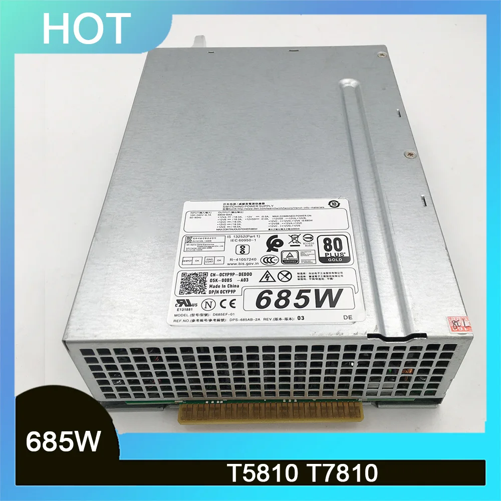 D685EF 01 For DELL T5810 T7810 Workstation Power Supply F685EF 01 0CYP9P 0K8CDY 0VDY4N 685W Fully