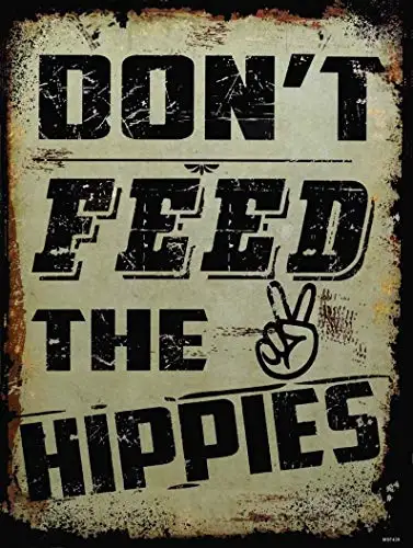 

Lplpol Don't Feed The Hippies Metal Sign Garage Signs