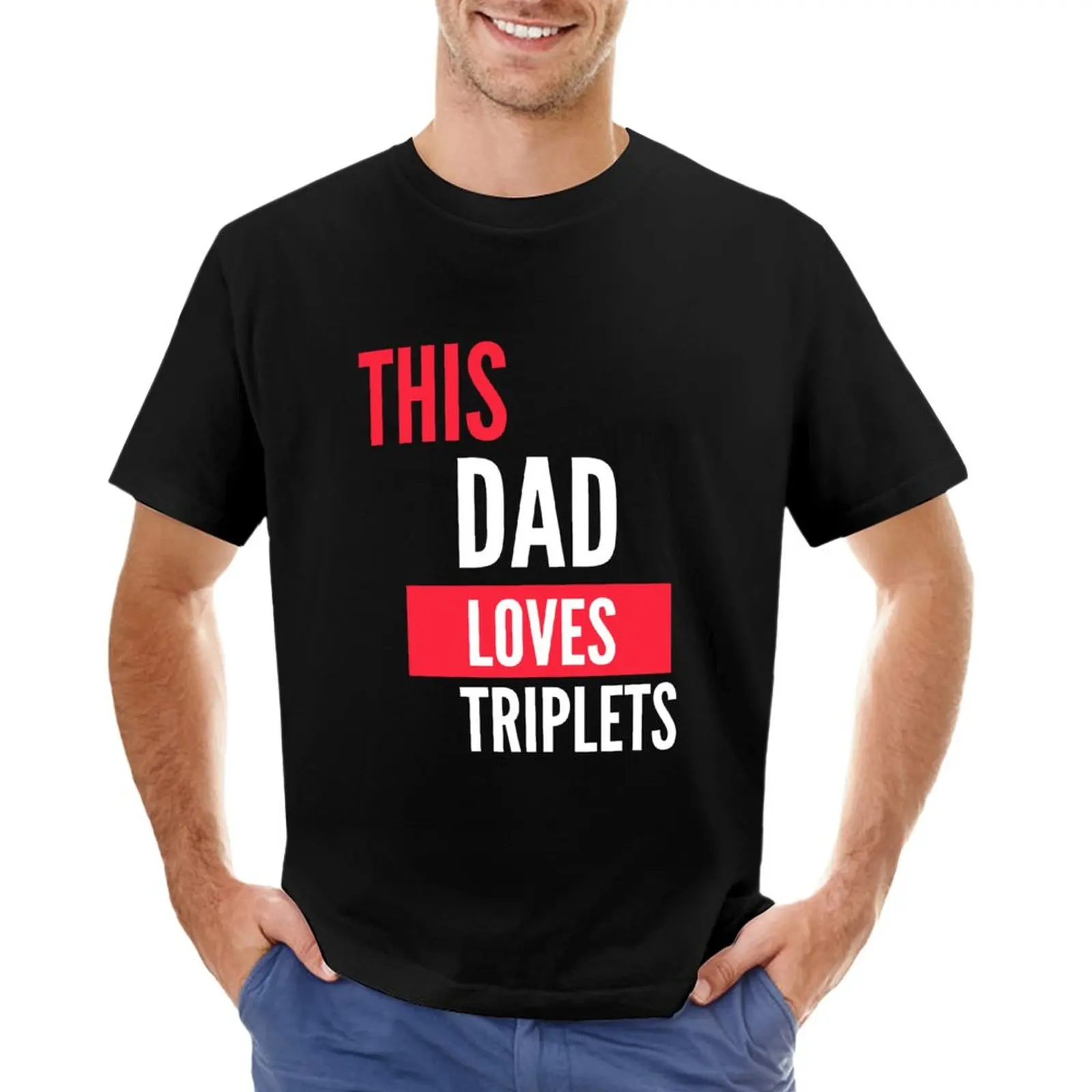 

this dad loves his triplets T-Shirt Aesthetic clothing mens funny t shirts