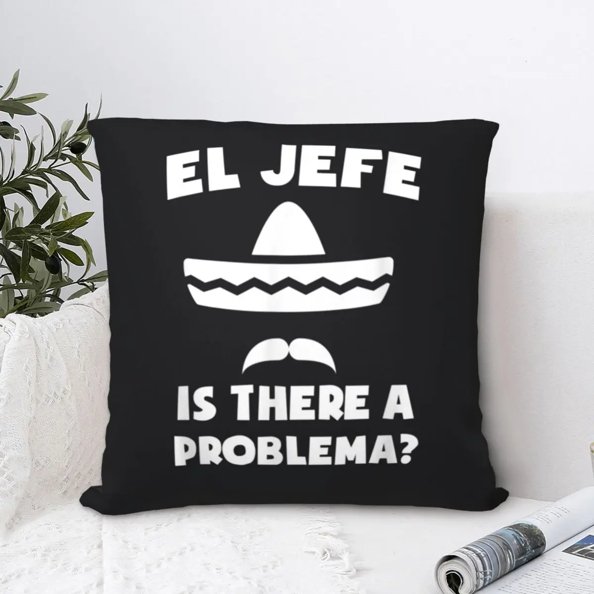 Mens El Jefe Is There A Problema Square Pillowcase Polyester Pillow Cover Velvet Cushion Decor Comfort Throw Pillow for home Car