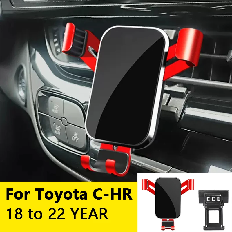 

For Car Cell Phone Holder Air Vent Mount GPS Gravity Navigation Accessories for Toyota C-HR/Izoa 2018 to 2022YEAR