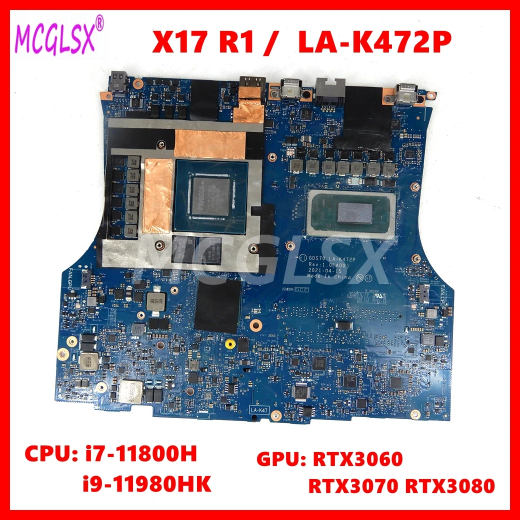 

LA-K472P With i7-11800H i9-11980HK CPU RTX3060 RTX3070 RTX3080 GPU Mainboard For Dell Alienware X17 R1 Laptop Motherboard