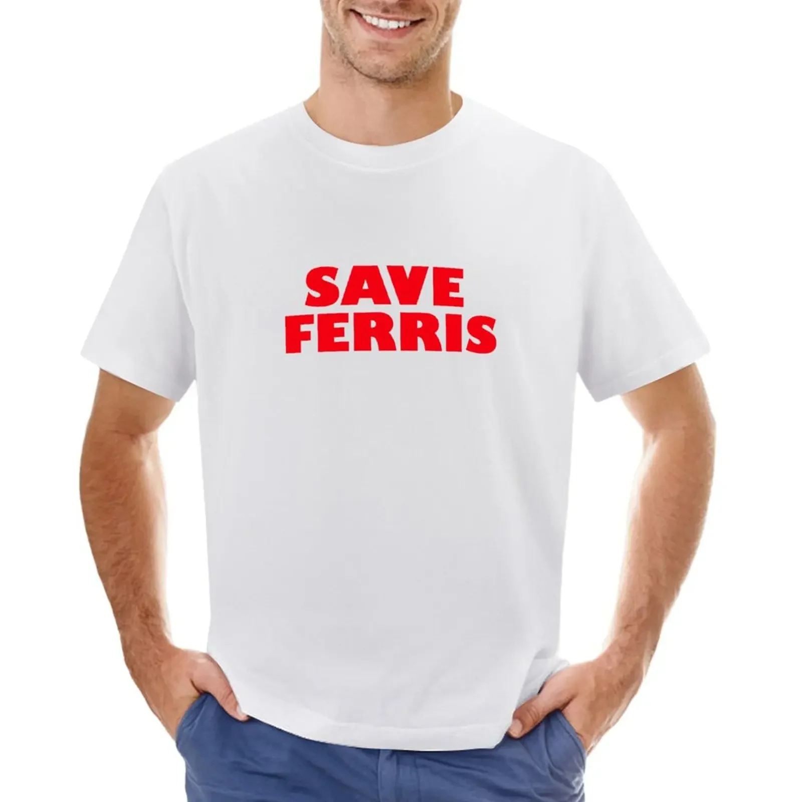 

Save Ferris - Ferris Bueller's Day Off T-shirt customs cute tops plus size tops Short sleeve tee black t shirts for men