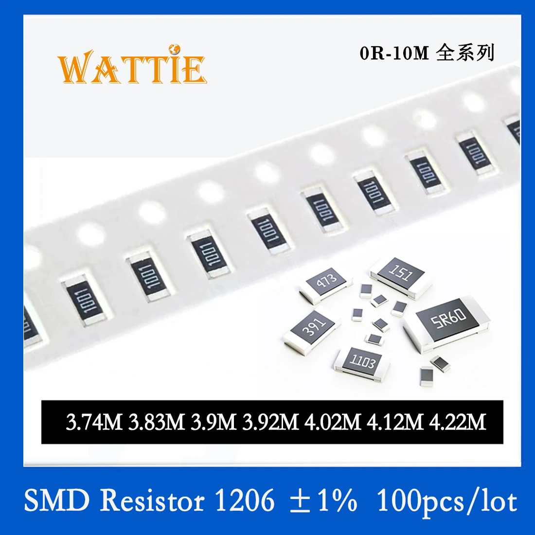 

SMD Resistor 1206 1% 3.74M 3.83M 3.9M 3.92M 4.02M 4.12M 4.22M 100PCS/lot chip resistors 1/4W 3.2mm*1.6mm