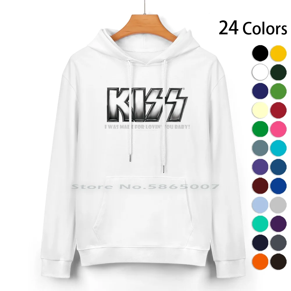 

I Was Made For Lovin' You Baby | Kiss Band Pure Cotton Hoodie Sweater 24 Colors Kiss Fan Art Kiss Band Kiss Music Kiss Fanart