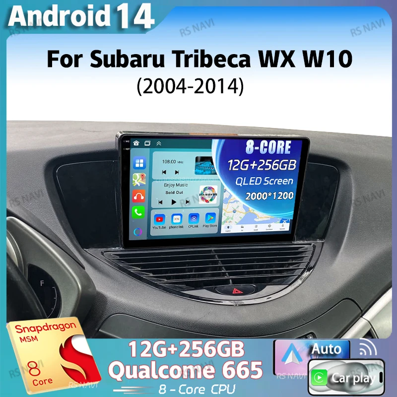 

Android 14 For Subaru Tribeca WX W10 2004-2014 LHD 2K QLED Stereo Car Radio Multimedia Video Player GPS 4G CarPlay