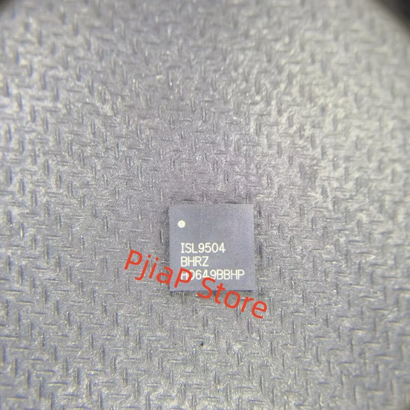 

1 шт., 100% Новый оригинальный ISL9504BHRZ QFN
